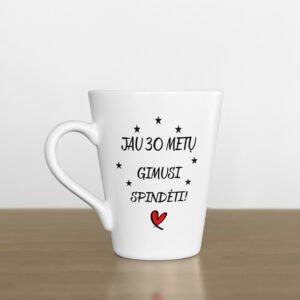 Latte Cup ,,Jau 30 metu gimusi spindeti,,