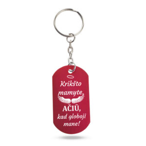 Metal keychain ,,Kriksto mamyte,aciu,kad globoji mane,,