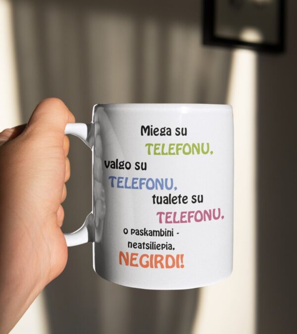 Cup  „Miega su telefonu,,