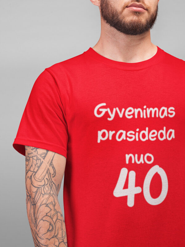 Printed T-shirt for Men „Gyvenimas prasideda nuo 40,, (ANY AGE)