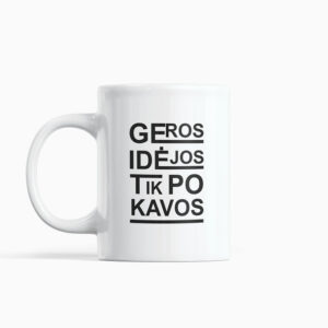 Cup  „Geros idejos tik po kavos,,