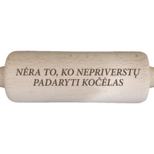 Rolling pins ,,Nera to,ko nepriverstu...,,
