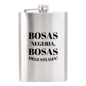 Metal Flask ,,Bosas negeria,bosas degustuoja,,