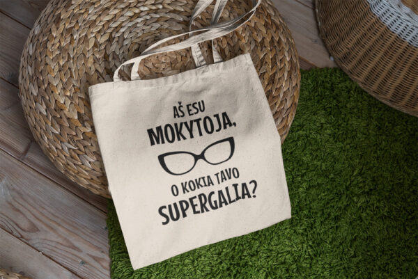 Shopping bag ,,As esu mokytoja..,,