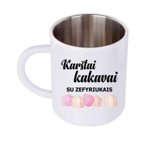 Metal cup ,,Karstai kakavai,,
