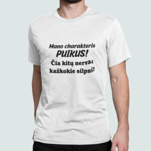 Printed T-shirt for Men „Mano charakteris puikus..,,