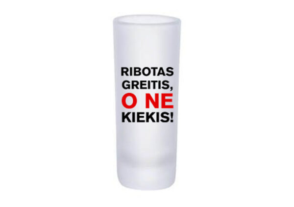 Glass Shot ,,Ribotas greitis..,,