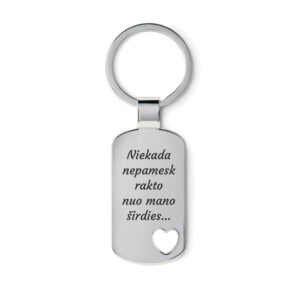Metal keychain  ,,Niekada nepamesk rakto nuo mano sirdies,,
