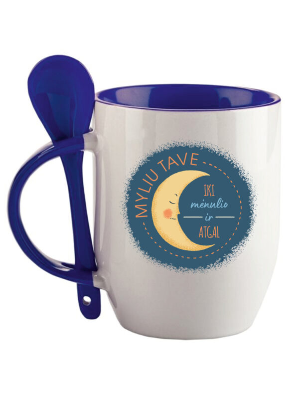 Cup with Spoon ,,Myliu Tave iki menulio ir atgal,,