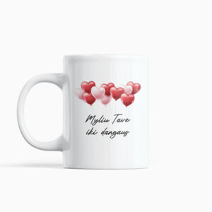 Cup  „Myliu Tave iki dangaus,,