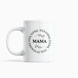 Cup  „Mama kiekviena diena,,
