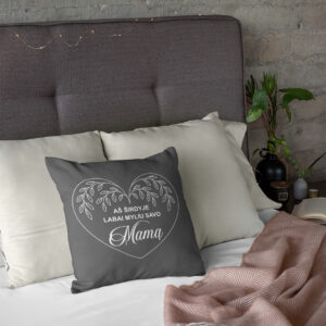Pillow with print ,,As sirdyje labai myliu savo mama,,