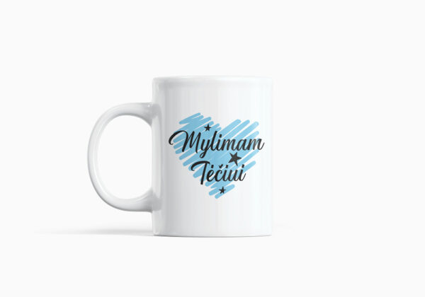 Cup  „Mylimam Teciui,,