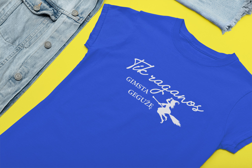 Printed T-shirt for Women ,,Tik raganos gimsta geguzi,,