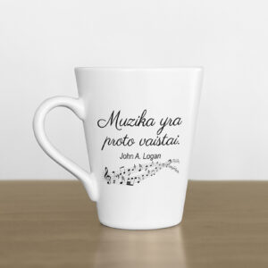 Latte Cup ,Muzika yra  proto vaistai,,