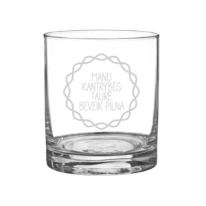 Engraved Glass ,,Mano kantrybes taure beveik pilna,,