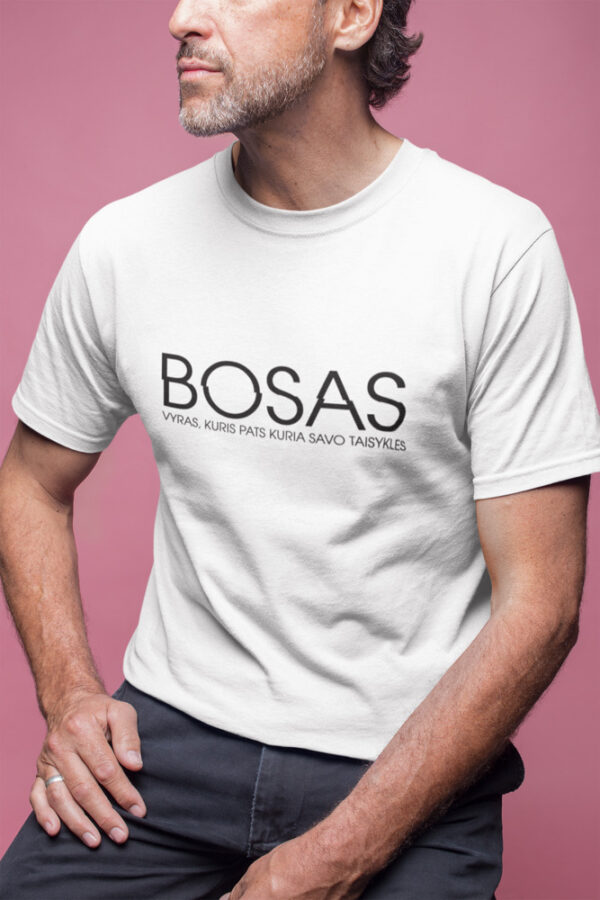 Printed T-shirt for Men „BOSAS VYRAS, KURIS PATS KURIA SAVO TAISYKLES“