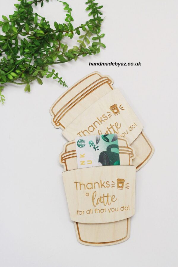 Gift card holder ,,,Thanks latte for all that you do,,