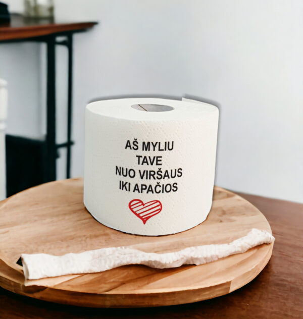 Embroidered toilet paper ,,As myliu tave nuo virsaus,,