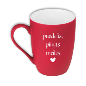 Engraved Cup ,,Puodelis pilnas meiles,,