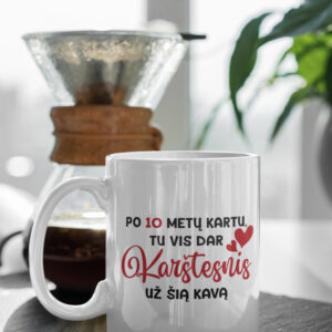 Cup ,,Po 10 metu kartu...,, (ANY YEARS)