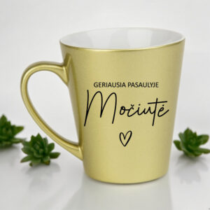 Golden Latte Cup ,,Geriausia pasaulyje mociute,,