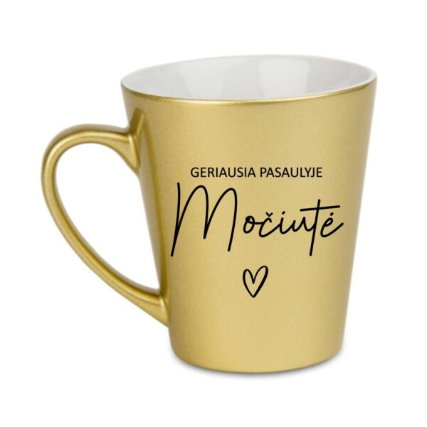 Golden Latte Cup ,,Geriausia pasaulyje mociute,, - Image 2