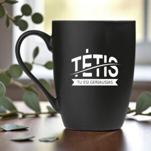 Engraved Cup ,,Tetis,Tu esi geriausias,,