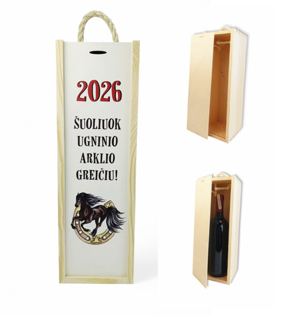Wooden  Wine Box ,,Suoliuok ugninio arklio greiciu! 2026,,